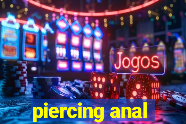 piercing anal